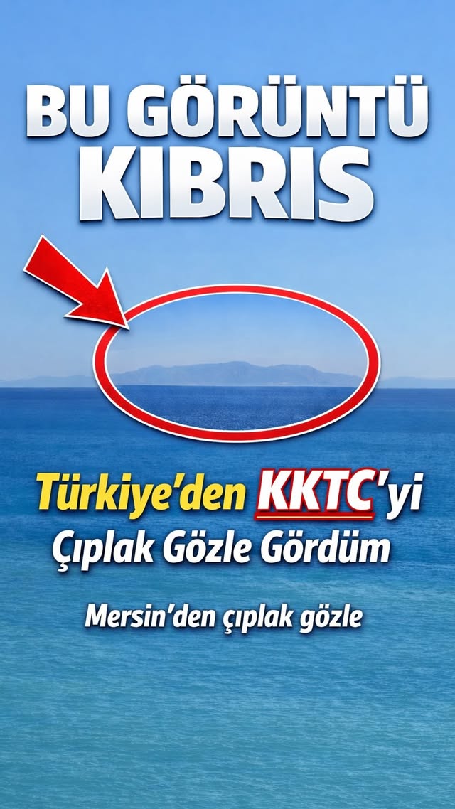 Mersin sahilinden, KKTC çıplak gözle görülebiliyor. Belki de milyonlarca insan bunun farkında değil.…