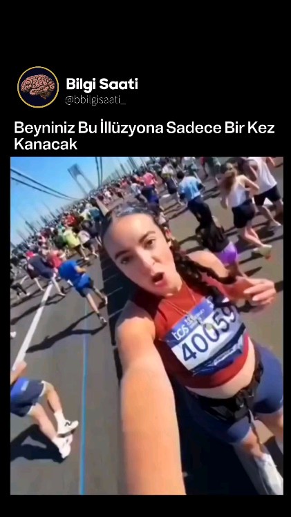 Beyniniz bu yanılsamaya yalnızca bir kez düşecektir. Kız, maraton rotasının ortasında tamamen hareke…