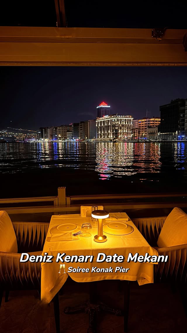 🥂Beraber gitmek istediğin kişiye gönder. #reklam değildir ✨ Konak Pier içerisinde yer alan Soiree, İ…